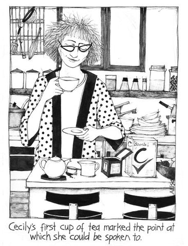 First Cup of Tea Cecily Card